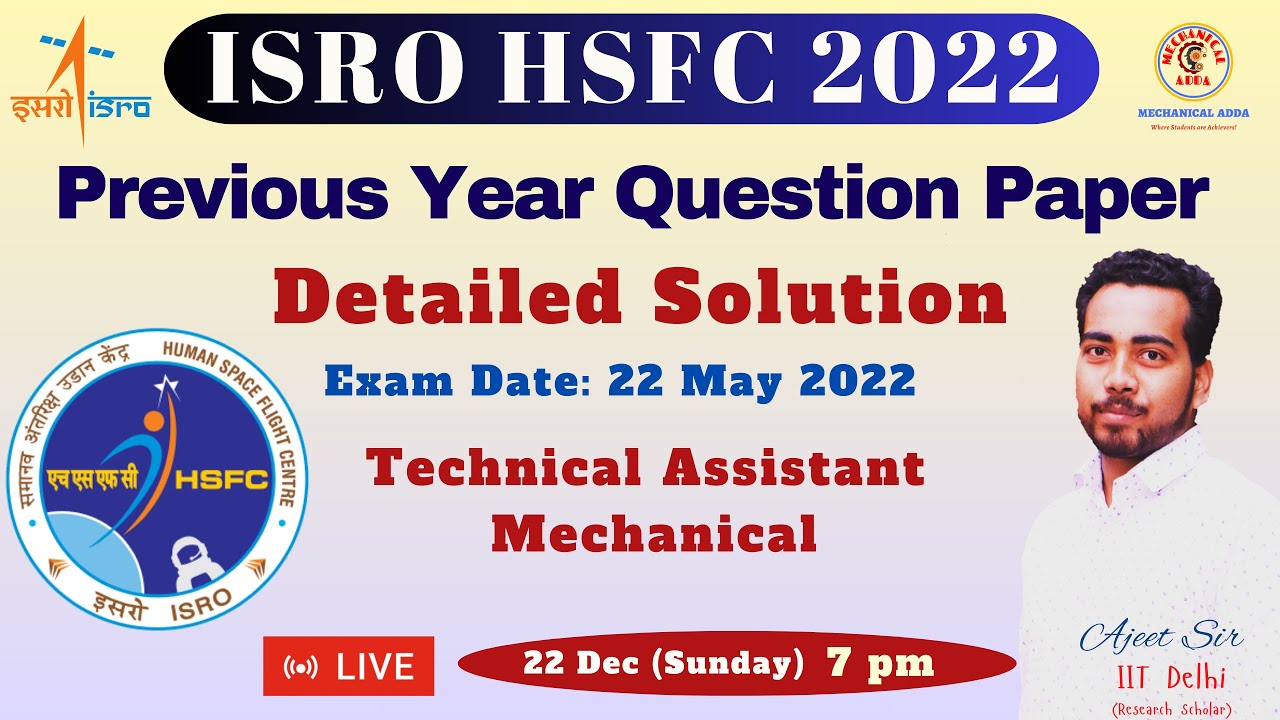 ISRO HSFC 2022 PREVIOUS YEAR PAPER SOLUTION: 22.05.2022