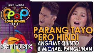 Angeline Quinto & Michael Pangilinan - Parang Tayo Pero Hindi (Official Music Video) chords