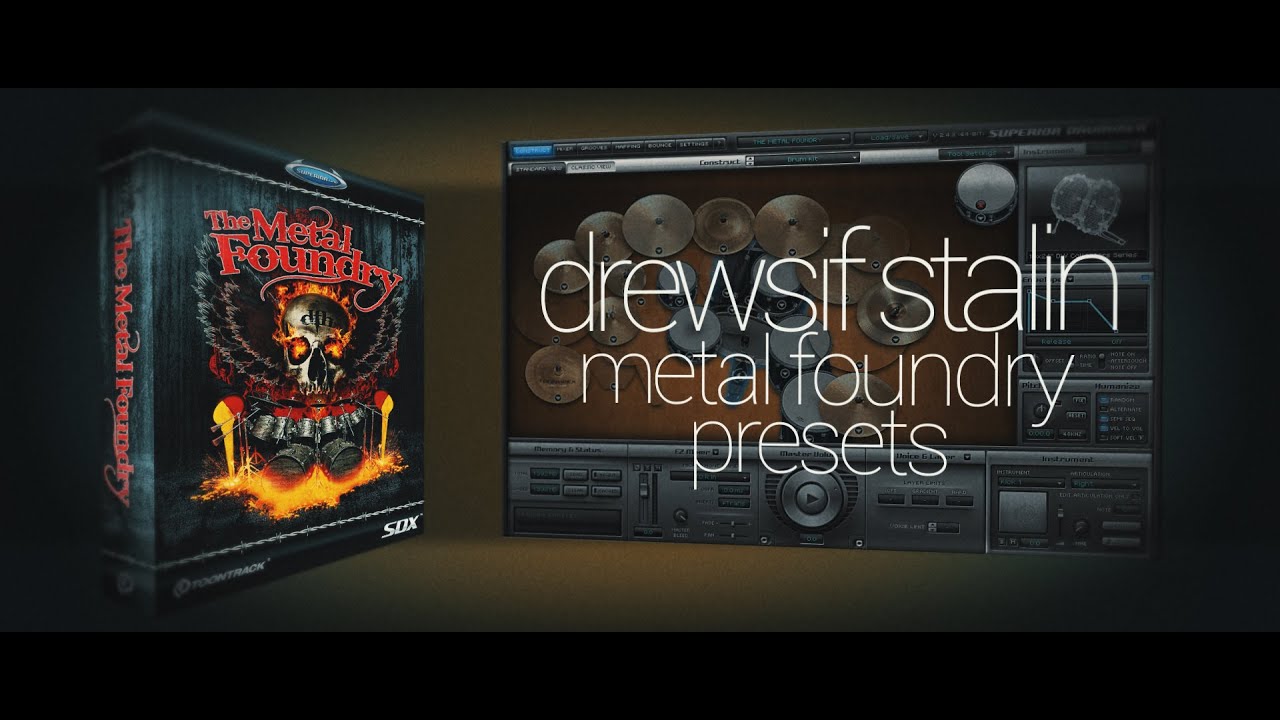 Drewsif - Metal Foundry Presets