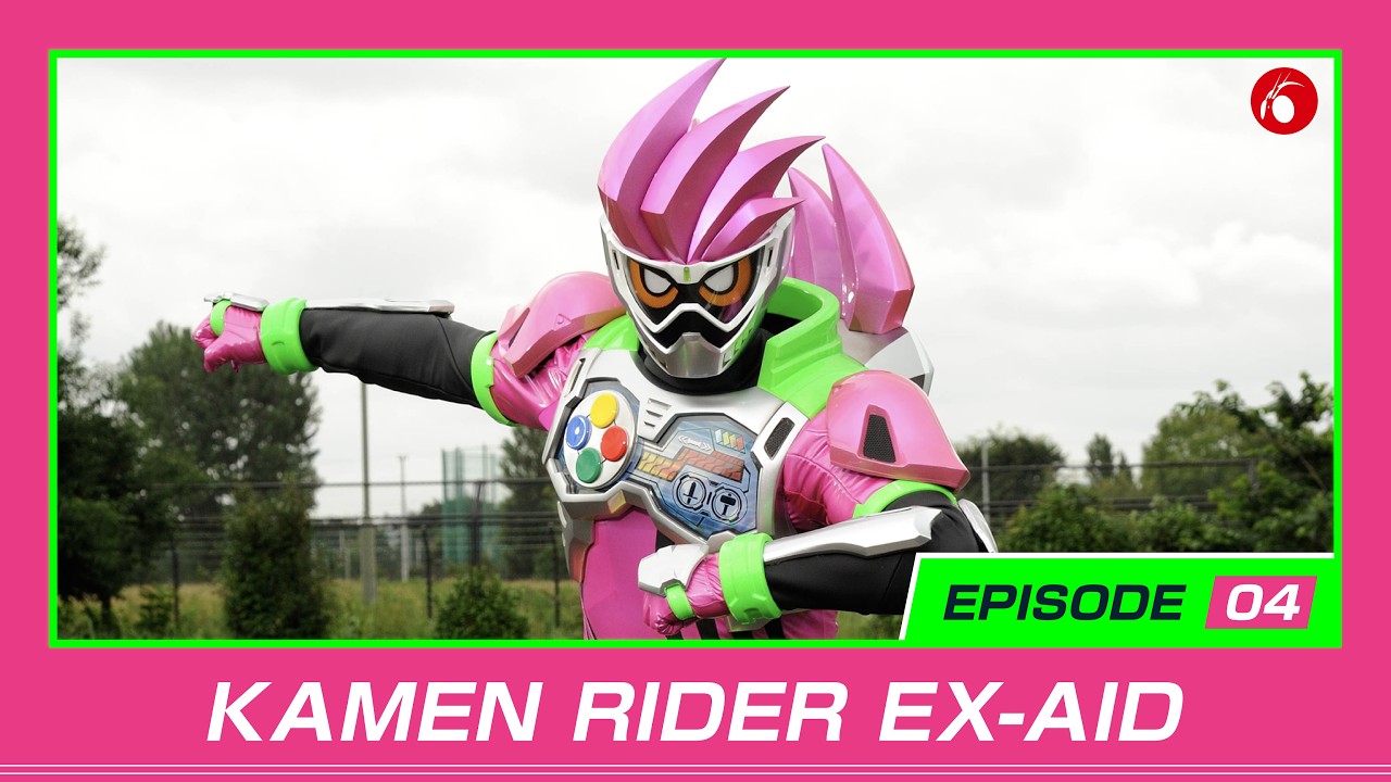 KAMEN RIDER EX-AID | #4