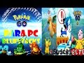 POKEMON GO PARA PC DESCARGAR E INSTALAR POKEMON GO EMULADOR ANDROID