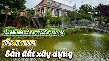 CẦN BÁN GẤP CĂN NHÀ VƯỜN NGHỈ DƯỠNG SIÊU ĐẸP  tại Bảo Lộc 