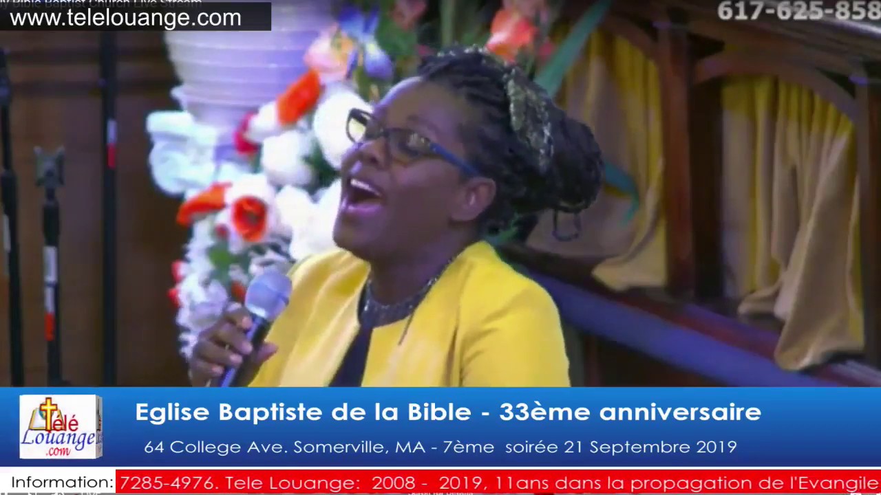 Eglise Baptiste de la Bible 33ème anniversaire 21 Septembre 2019 YouTube