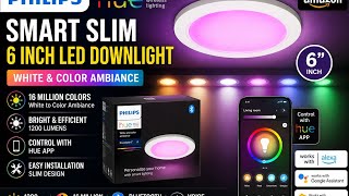 Philips Hue Smart Slim 6 Inch LED Downlight - White and Color Ambiance Color-Changing Light - 1 Pac
