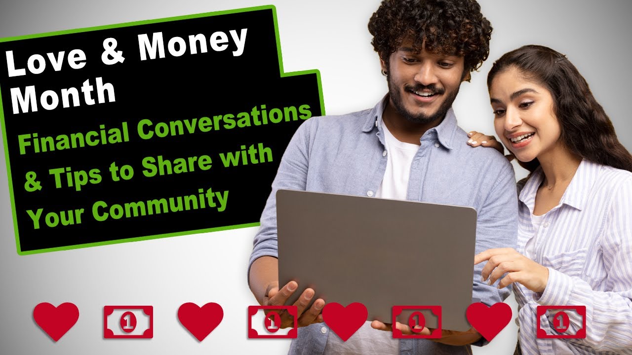 February Financial Wellness Advocacy – Love & Money Month