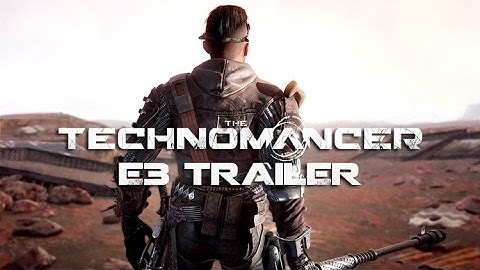 The Technomancer E3 2016 Trailer