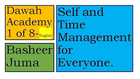 Basheer Juma: Self and Time Management for Everyone (Event A 4 September 2021)
