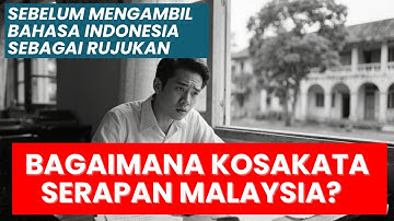 #282: Bagaimana bentuk kosakata serapan Malaysia sebelum mengambil Bahasa Indonesia sebagai rujukan?
