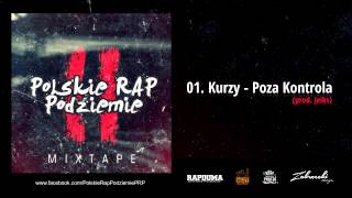 01. Kurzy - Poza Kontrolą Prod. Jeiks