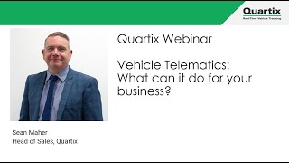 Quartix Vehicle Telematics: What can it do for your business?