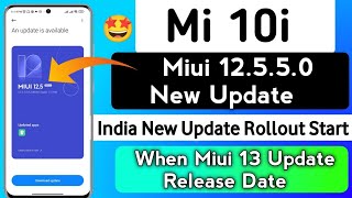 Mi 10i India Miui 12.5.5.0 New Update in India Rollout Start | WhenMiui 13 & Android 12 Update screenshot 4