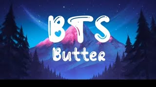 Butter 🧈💜️ ~ BTS #songlyrics #butter #bts #btsarmy #btsbutter #viral #songs