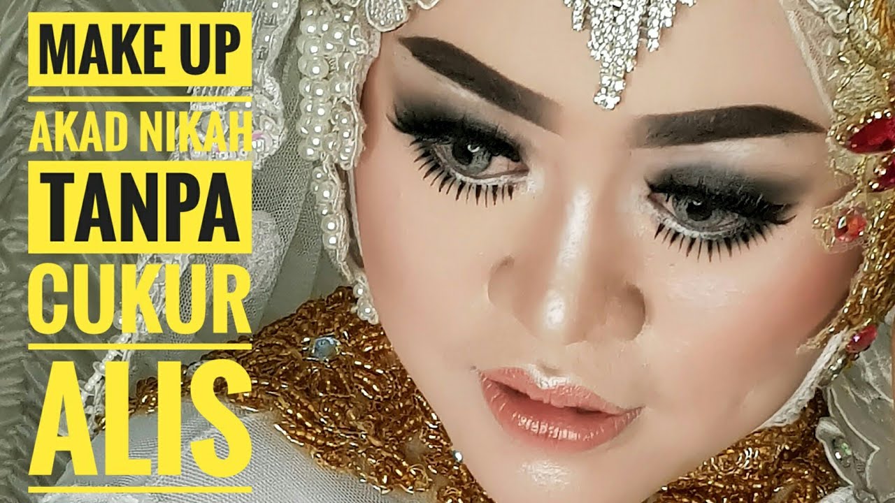 MAKE UP MUSLIM MODERN UNTUK AKAD NIKAH ANTI KEROK ALIS YouTube