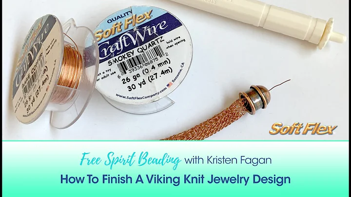 Free Spirit Beading with Kristen Fagan: How To Finish A Viking Knit Jewelry Design