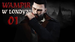 Zagrajmy w Vampyr - Wampir w Londynie (01) screenshot 1