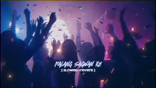 Palang Sagwan Ke | (Slowed-Reverb) | khesari Lal yadav