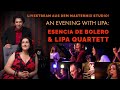 Capture de la vidéo Livestream Concert: An Evening With Lipa / Esencia De Bolero & Lipa Quartett.