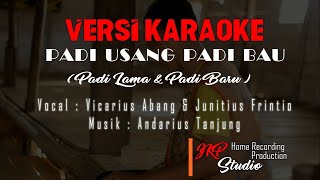 Father & tio Padi USang Padi Bau Karaoke
