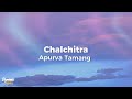 Chalchitra  apurva tamang lyrics  dynamic lyricz