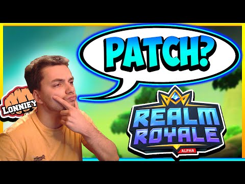Realm Royale with HIREZ - PATCH NEWS?