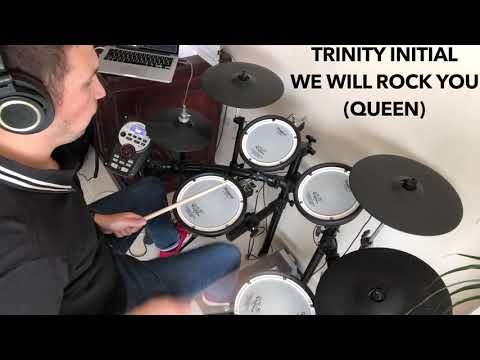 Trinity Initial Drums - We Will Rock You (Queen)