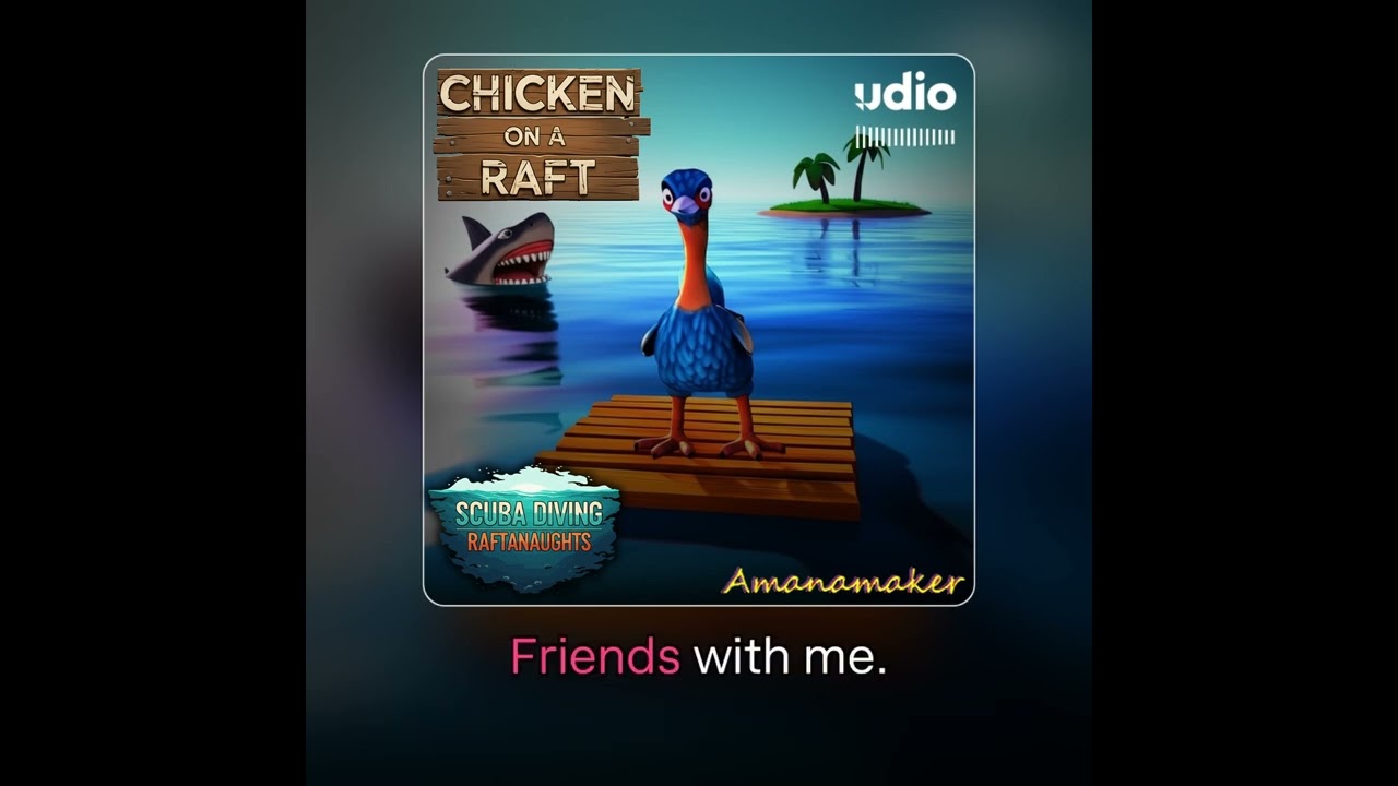 Chicken on a Raft - Scuba Diving Raftanaughts, Amanamaker and Daughterofamaker