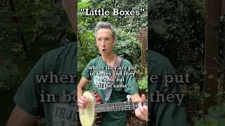 Clawhammer Banjo Cover: Little Boxes (Malvina Reynolds)