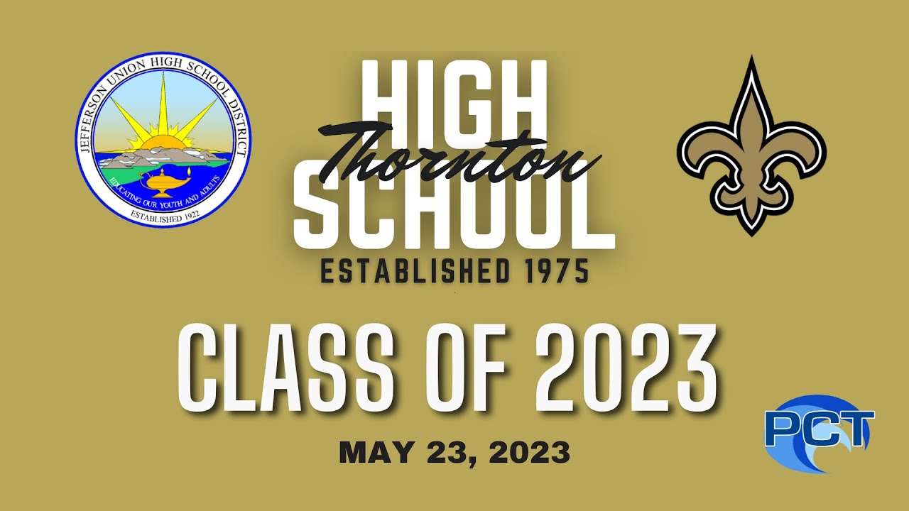 Thornton High School Graduation 2023 YouTube