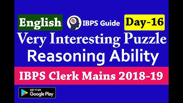 IBPS Clerk Mains - Reasoning Questions 2018 in English - High Level New Pattern (Day -16)