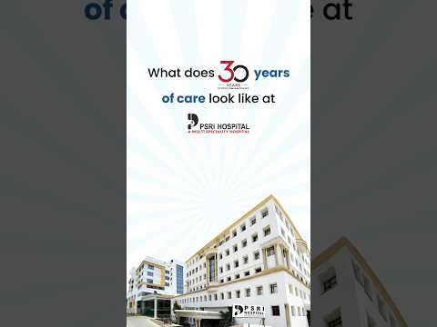 30 Years of Trust, Care & Excellence || PSRI Hospital's Legacy of Compassionate Healthcare