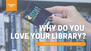 Why Do You Love Your Library