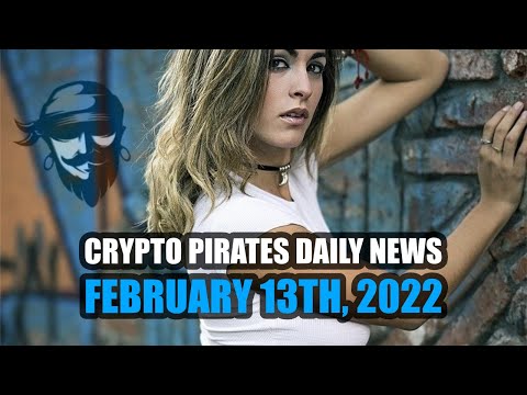 Crypto Pirates Daily News - February 12th, 2021 - Latest Cryptocurrency News Update