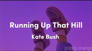 Kate Bush - Running Up That Hill (letra/lyrics/traducción)