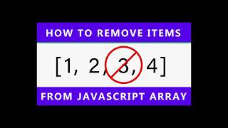 How To Remove Item (number, string, value, object) From JavaScript Array