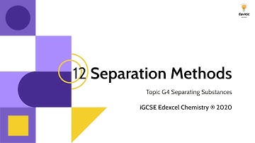 12. Separation Methods 1 - Chemistry IGCSE Edexcel 9-1: Separating Substances