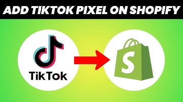 How to Add TikTok Pixel on Shopify (Easy 2025)