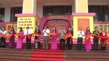 Khai mạc Triển lãm "Chủ tịch Hồ Chí Minh từ ATK Thái Nguyên đến Phủ Chủ tịch Hà Nội (1947-1969)"