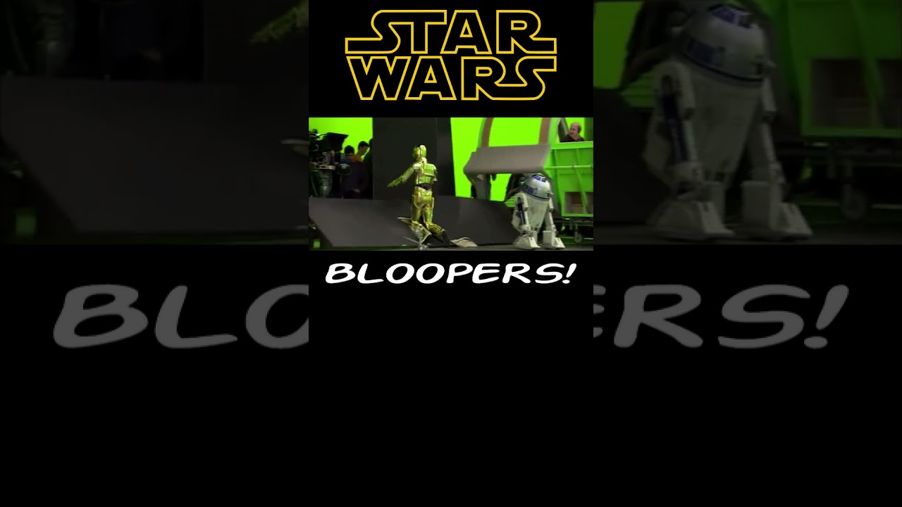 Funnier Star Wars Bloopers