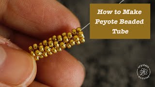 How to make peyote beaded tube