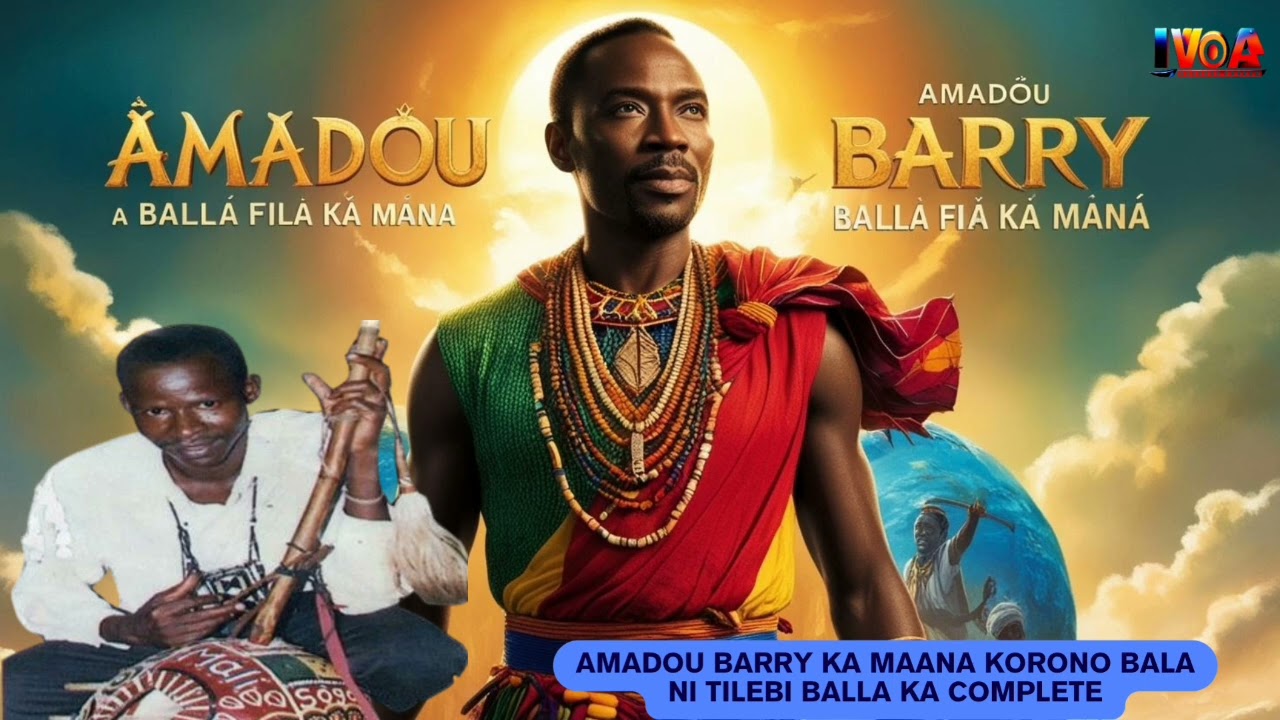 Amadou Barry ka maana na Balla Fila Ka Maana dafalan 