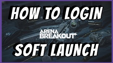 How To Login Arena Breakout If You