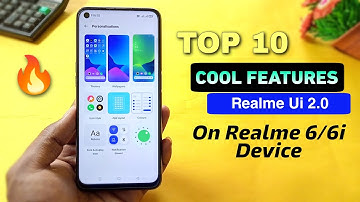 Top 10 Cool Features Of Realme Ui 2.0 On Realme 6/6i Device !