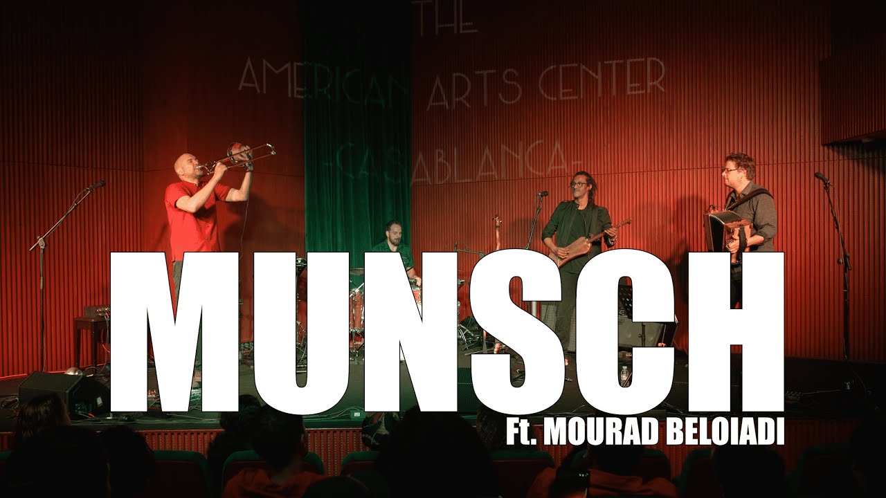 MUNSCH ft. MOURAD BELOIADI Live Concert At The American Arts Center Of Casablanca