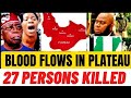 Terrørists K Lled 27 Persons In Gowon S Plateau Revolutionnow Terrørists K Lled 27 Persons In Gowon S Plateau Revolutionnow