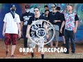 Onda e Percepção - Kalibre 17 | CLIPE | Produtora TSA