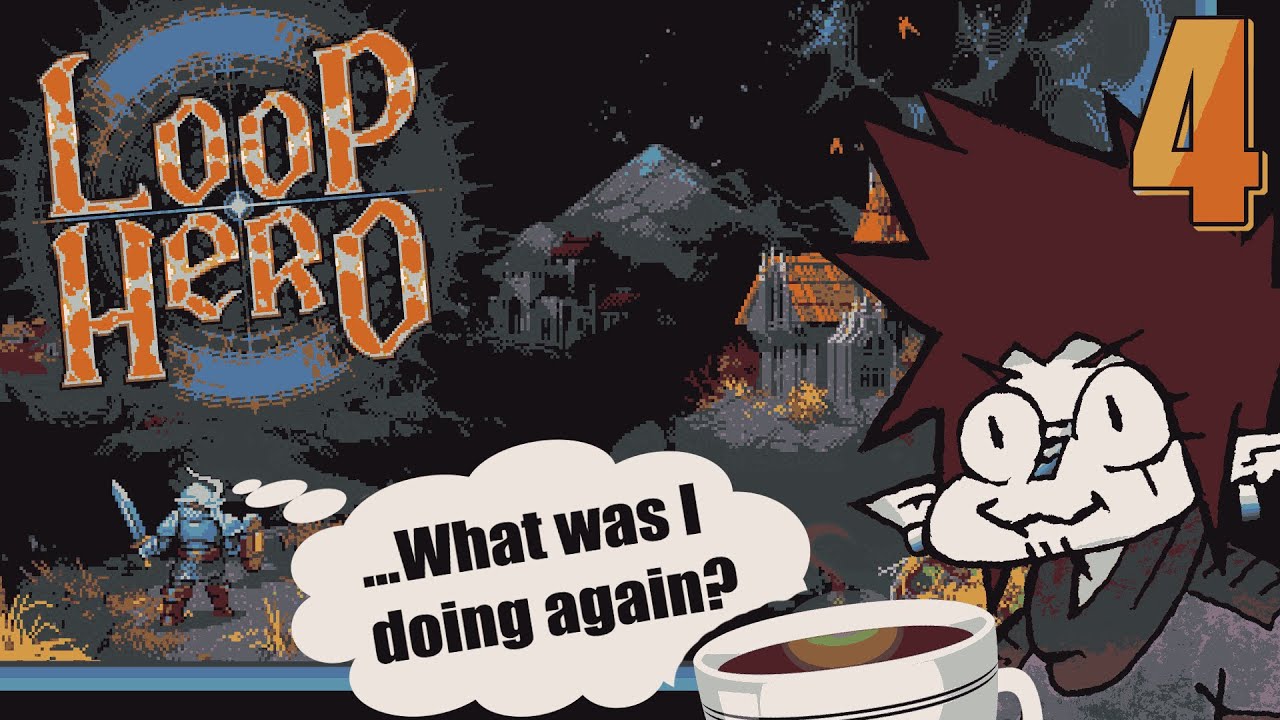 Back to the Loop Again (ohh) - Loop Hero - Session 4 - YouTube