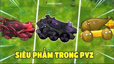 Đây Là Siêu Phẩm Mới Với Sức Phẩm Cực Dị Cân Mọi Zombie Trong Pvz Fusion