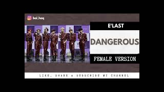 FEMALE VERSION | [E'LAST] 엘라스트 - Dangerous