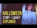 Halloween (1978) STORY + LEGACY Explored