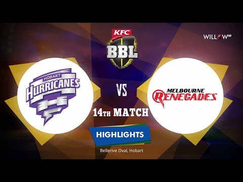 Highlights: 14th Match, Hobart Hurricanes vs Melbourne Renegades